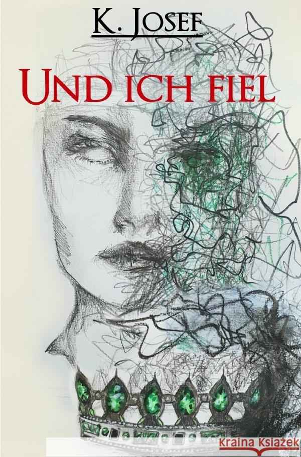 Und ich fiel Josef, Kinaura 9783754102459 epubli - książka