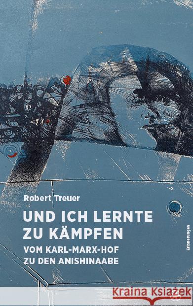 Und ich lernte zu kämpfen Treuer, Robert 9783903290792 Bahoe Books - książka