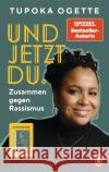 Und jetzt du. Ogette, Tupoka 9783328110309 Penguin Verlag München