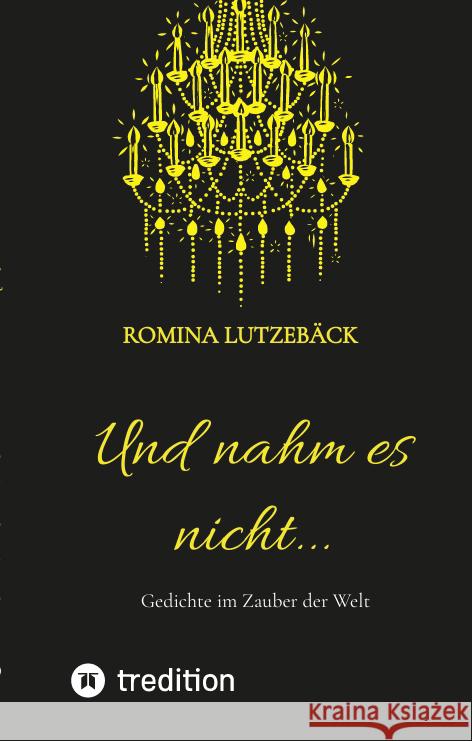 Und nahm es nicht... Lutzebäck, Romina 9783347542686 tredition - książka