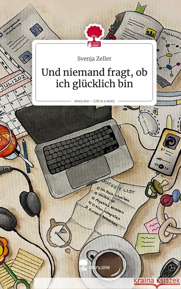Und niemand fragt, ob ich glücklich bin. Life is a Story - story.one Zeller, Svenja 9783711591012 story.one publishing - książka