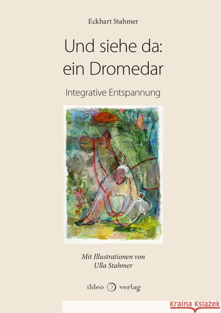 Und siehe da: ein Dromedar Stahmer, Eckhart 9783966660563 ihleo - książka