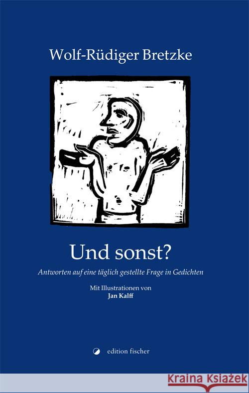 Und sonst? Bretzke, Wolf-Rüdiger 9783864556678 Edition Fischer, Frankfurt - książka