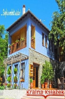 ...und Sophia orakelt wieder! Laftsidis-Krüger, Maria 9783741871313 epubli - książka