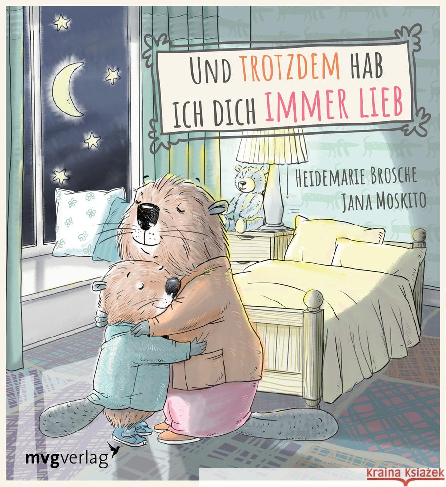 Und trotzdem hab ich dich immer lieb Brosche, Heidemarie 9783747402313 mvg Verlag - książka