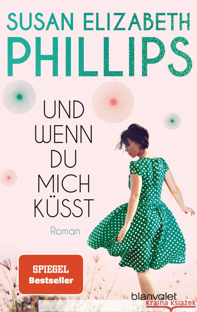 Und wenn du mich küsst Phillips, Susan Elizabeth 9783734111204 Blanvalet - książka