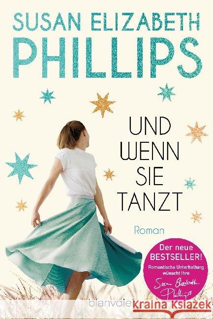 Und wenn sie tanzt : Roman Phillips, Susan E. 9783734103438 Blanvalet - książka