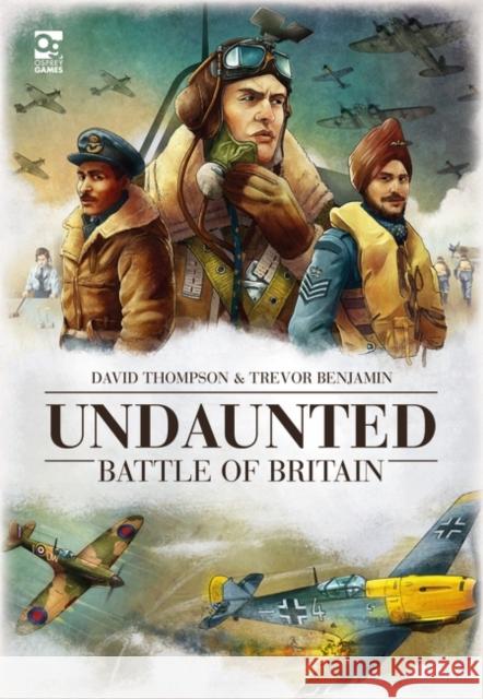 Undaunted: Battle of Britain Trevor Benjamin 9781472855510 Bloomsbury Publishing PLC - książka