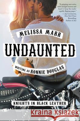 Undaunted: Knights in Black Leather Marr, Melissa 9780062389602 William Morrow & Company - książka