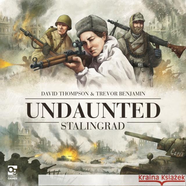 Undaunted: Stalingrad Benjamin, Trevor 9781472852670 Osprey Games - książka