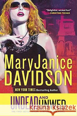 Undead and Unwed: A Queen Betsy Novel MaryJanice Davidson 9780425242261 Berkley Publishing Group - książka