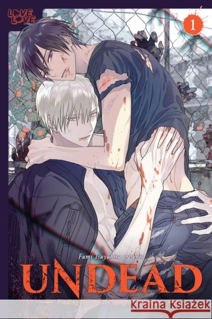 UNDEAD: Finding Love in the Zombie Apocalypse, Volume 1 Fumi Tsuyuhisa 9781427874221 Tokyopop Press Inc - książka