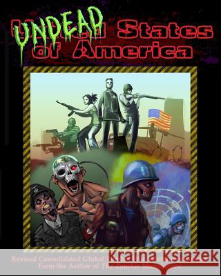 Undead States of America 2nd Edition: Consolidated and Revised Steven E. Metze 9781484959602 Createspace - książka