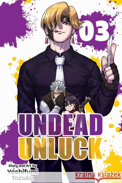 Undead Unluck, Vol. 3 Yoshifumi Tozuka 9781974724659 Viz Media, Subs. of Shogakukan Inc - książka