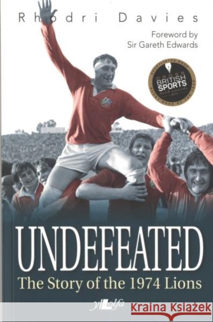 Undefeated - The Story of the 1974 Lions Rhodri Davies 9781847719317 Y Lolfa - książka