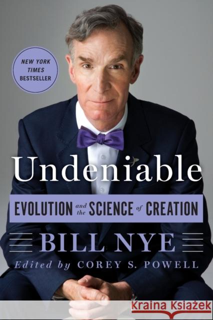 Undeniable: Evolution and the Science of Creation Nye, Bill 9781250074225 St. Martin's Griffin - książka