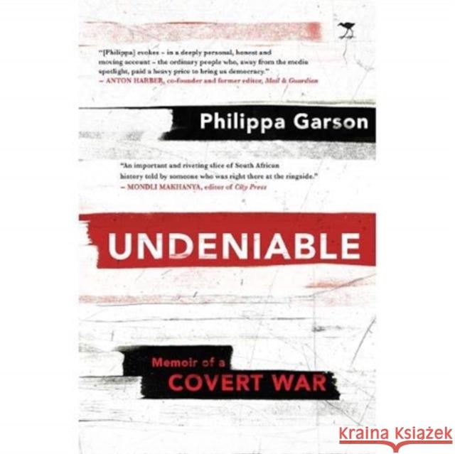 Undeniable: Memoir of a covert war Philippa Garson   9781431429776 Jacana Media (Pty) Ltd - książka