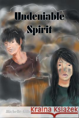 Undeniable Spirit Michelle Gillen 9781491837498 Authorhouse - książka