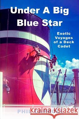 Under a Big Blue Star Phil Carroll 9781739759087 Shakspeare Editorial - książka