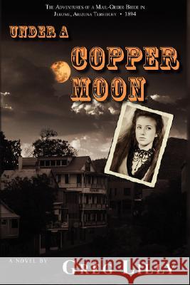 Under a Copper Moon Greg Lilly 9780979969409 Cherokee McGhee - książka