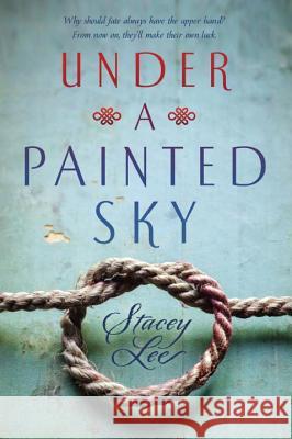 Under a Painted Sky Stacey Lee 9780147511843 Speak - książka