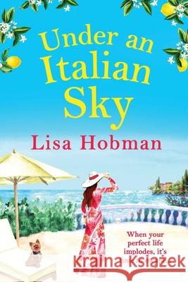 Under A Sicilian Sky Lisa Hobman 9781800488878 Boldwood Books Ltd - książka