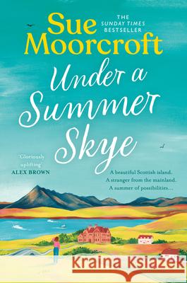 Under a Summer Skye Sue Moorcroft 9780008636814 HarperCollins Publishers - książka