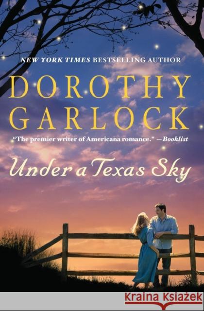Under a Texas Sky Dorothy Garlock 9780446540216 Grand Central Publishing - książka