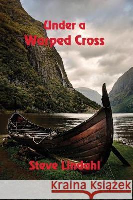 Under a Warped Cross Steve Lindahl 9781625267559 Solstice Publishing - książka