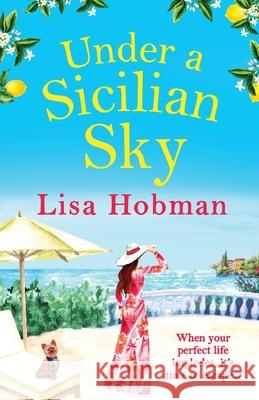Under An Italian Sky Hobman, Lisa 9781800488861 Boldwood Books Ltd - książka