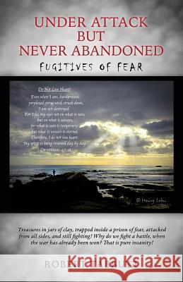 Under Attack but Never Abandoned Robert Tabbutt 9781498477246 Xulon Press - książka