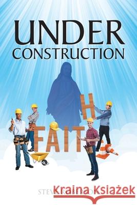 Under Construction Steve Roberson 9781098077983 Christian Faith - książka