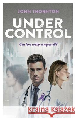 Under Control John Thornton 9781068227905 Songbird Press - książka