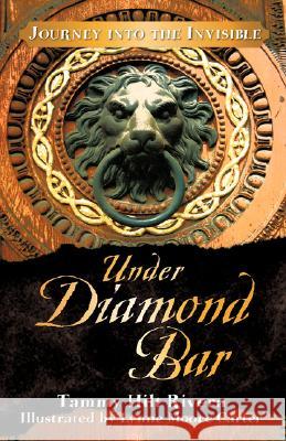 Under Diamond Bar Tammy Hilt Rivera 9781604770667 Xulon Press - książka