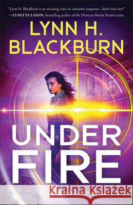 Under Fire Lynn H. Blackburn 9780800737979 Baker Publishing Group - książka