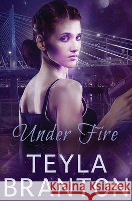 Under Fire Teyla Branton 9781939203960 White Star Press - książka