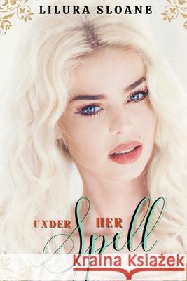 Under her Spell Lilura Sloane 9798215542378 Lilura Sloane - książka