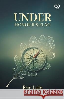 Under Honour's Flag Eric Lisle 9789373400457 Double 9 Books - książka