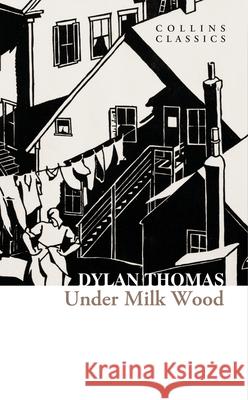 Under Milk Wood Dylan Thomas 9780008706555 HarperCollins Publishers - książka