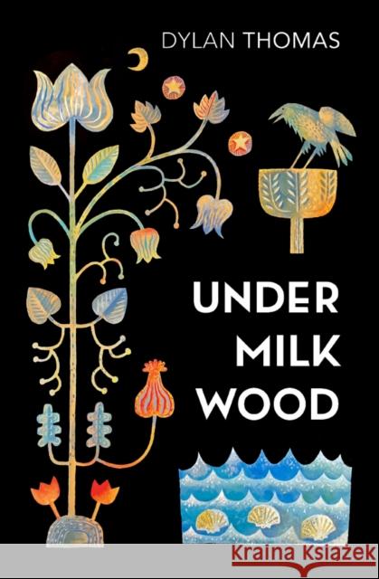 Under Milk Wood: A Play for Voices Dylan Thomas 9781784878900 Vintage Publishing - książka