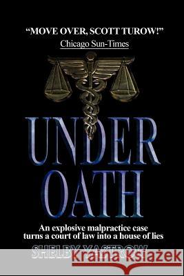 Under Oath Shelby Yastrow 9781466902596 Trafford Publishing - książka