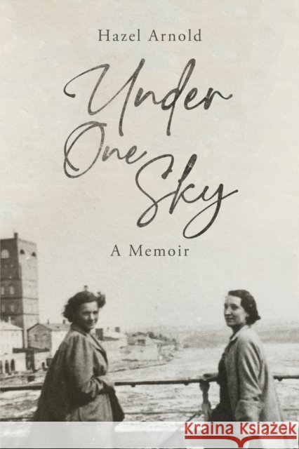Under One Sky Hazel Arnold 9781800422186 SilverWood Books Ltd - książka