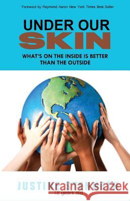 Under Our Skin: What's on the Inside is Better than the Outside Stenneth, Justine 9781772770124 1-1-1 Publishing - książka