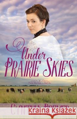 Under Prairie Skies Cynthia Roemer 9781649170385 Scrivenings Press LLC - książka