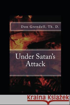 Under Satan's Attack Don Grendel 9781480177451 Createspace Independent Publishing Platform - książka