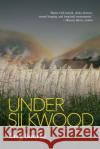 Under Silkwood Greg Bourke 9781923105584 Hawkeye Publishing Pty Ltd