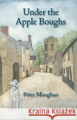 Under the Apple Boughs Peter Maughan 9781906978907 Hobnob Press - książka