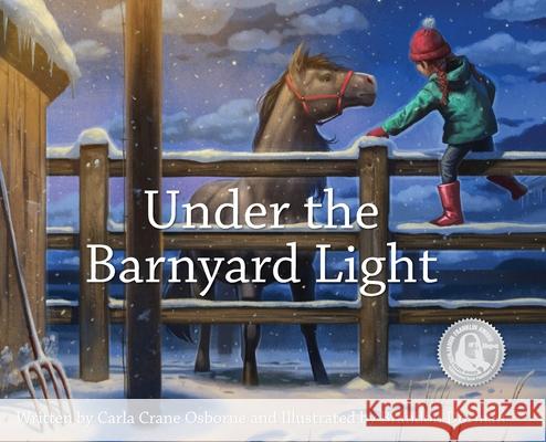 Under the Barnyard Light Carla Crane Osborne Brandon Dorman 9781735991603 Gogonago - książka