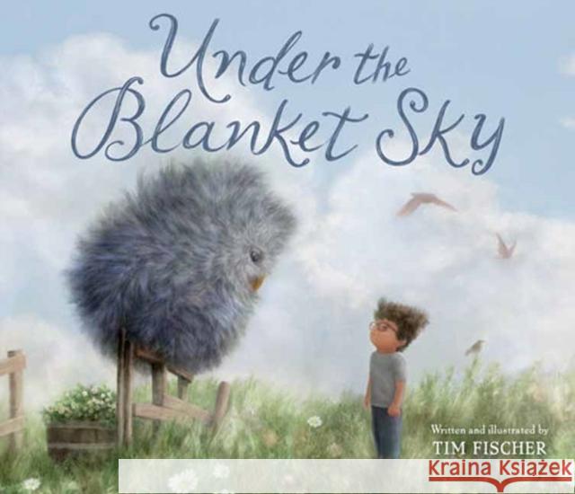 Under the Blanket Sky Tim Fischer 9780593645918 Doubleday Books for Young Readers - książka
