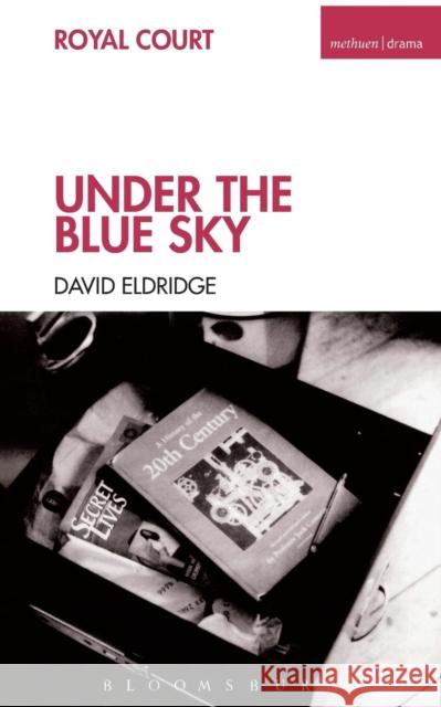 Under the Blue Sky David Eldridge 9780413758606 Methuen - książka